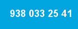 938 033 25 41